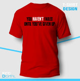 You Haven't Failed Unisex T-Shirt