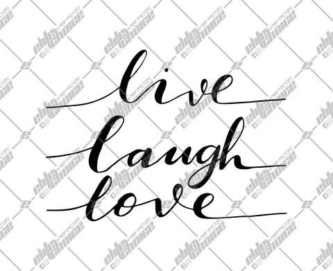Live Laugh Love SVG. EPS. PNG Instant Download File